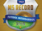 Rodada encerra primeira fase da Taça MS Record 