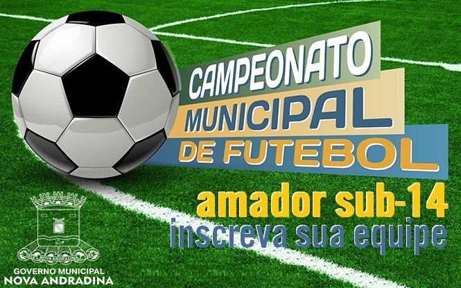 Campeonato de futebol amador sub-14: inscrições abertas
