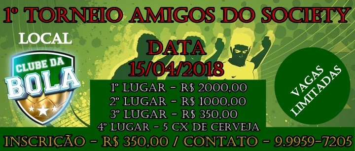 Torneio Amigos do Society está confirmado para o dia 15 de abril