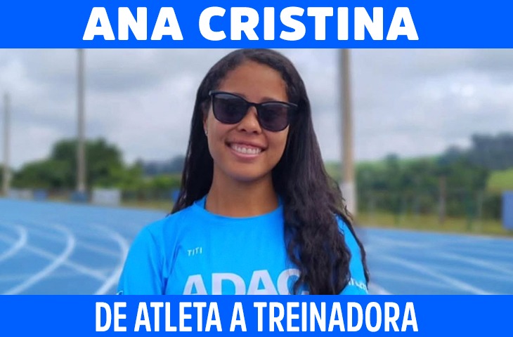Ana Cristina: de atleta a treinadora da Adac
