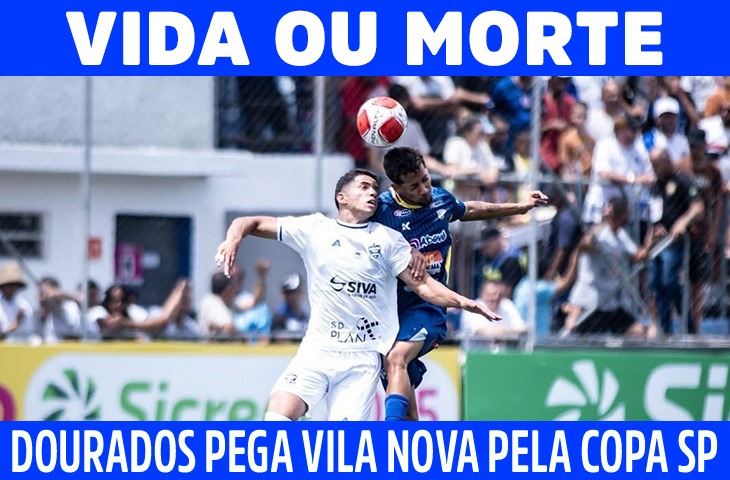 Dourados enfrenta o Vila Nova pela segunda rodada da Copa SP