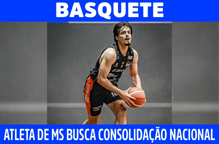 Atleta de MS busca consolidação no basquete nacional