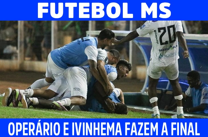 Operário e Ivinhema fazem a decisão do Campeonato Sul-Mato-Grossense