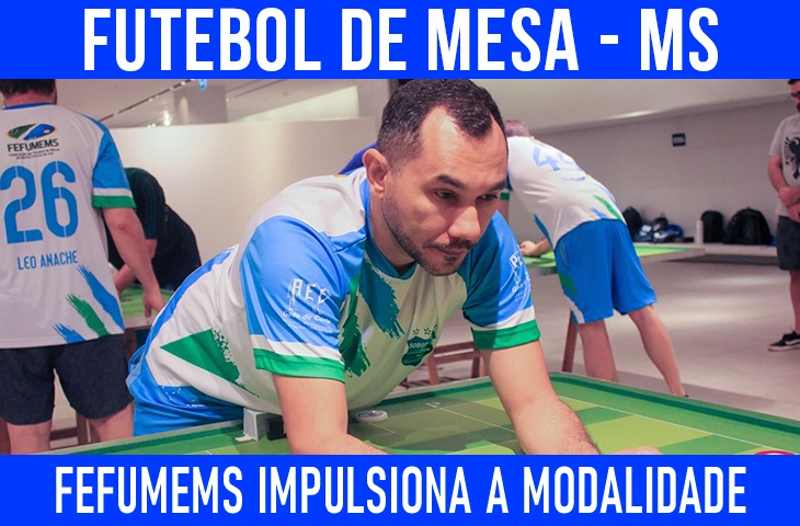 Surgida do ‘inconformismo’, Fefumems impulsiona futebol de mesa em Mato Grosso do Sul