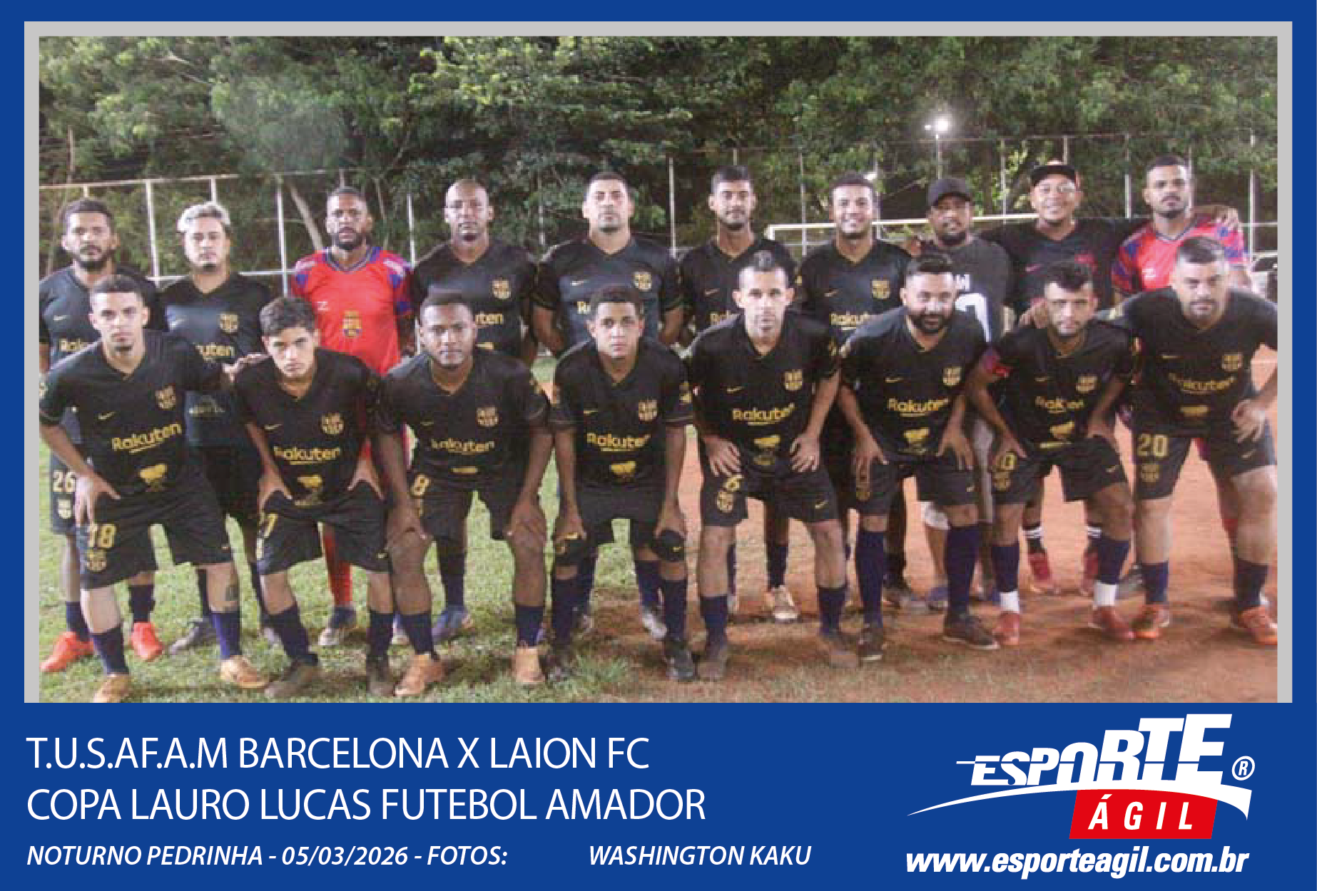 T.U.S.AF.A.M Barcelona x Laion FC - Copa Lauro Lucas - Futeb...