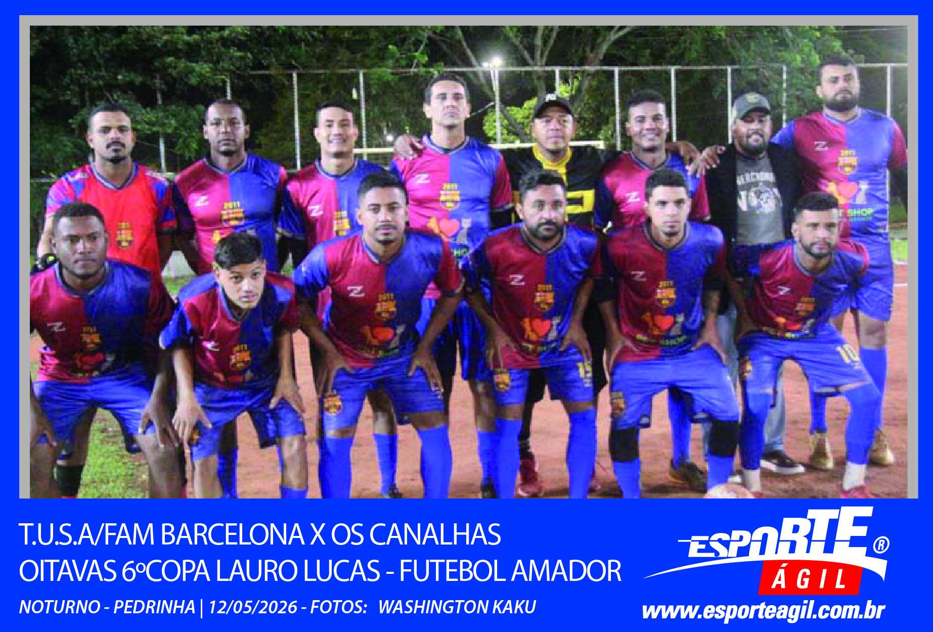 T.U.S.AFAM Barcelona X Os Canalhas - Oitavas da 6ºCopa Lauro...
