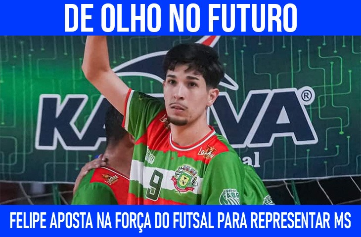 Felipe Ortiz aposta na força do futsal para representar MS