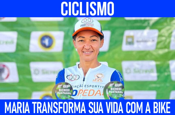 Maria transforma sua vida com a bike e se prepara para mais um Brasileiro