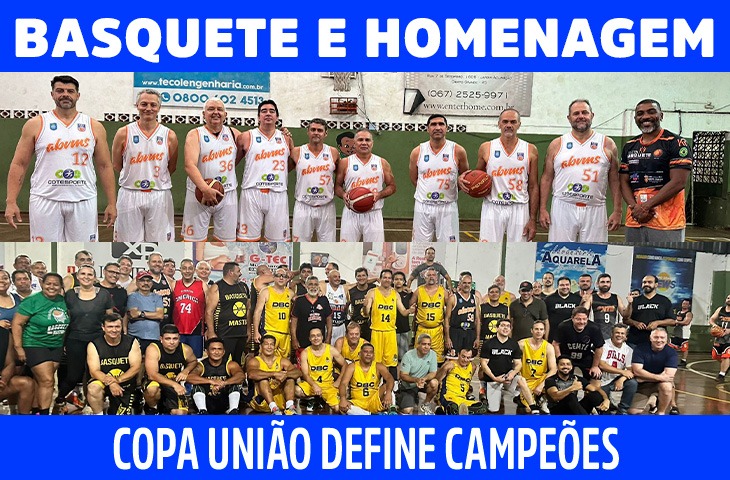 Com homenagem, 4ª Copa União Máster de Basquetebol define campeões