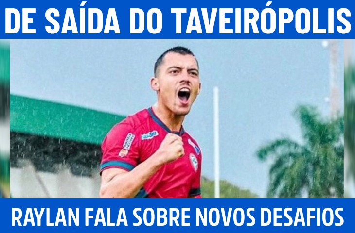 Raylan fala sobre trajetória no futebol...