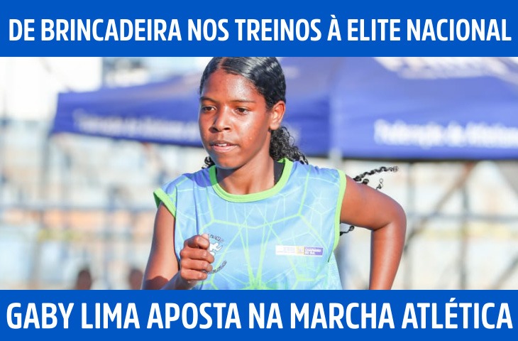 De brincadeira nos treinos à elite nacional: Gaby Lima aposta na marcha atlética
