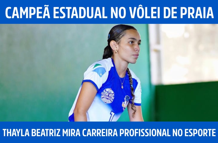 Campeã estadual no vôlei de praia, Thayla Beatriz mira carreira profissional no esporte