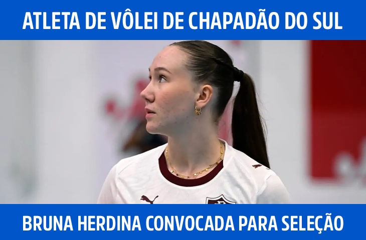 Bruna Herdina, de Chapadão do Sul, é con...