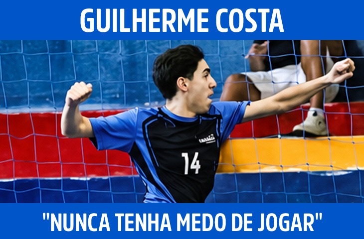 "Nunca tenha medo de jogar", diz Guilher...