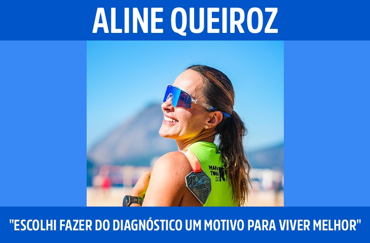 "Escolhi fazer do diagnóstico um motivo...