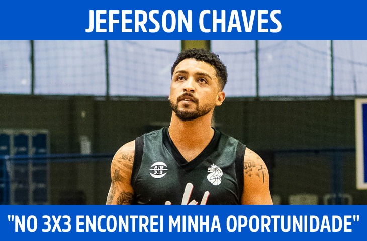 "No 3x3 encontrei minha oportunidade", d...