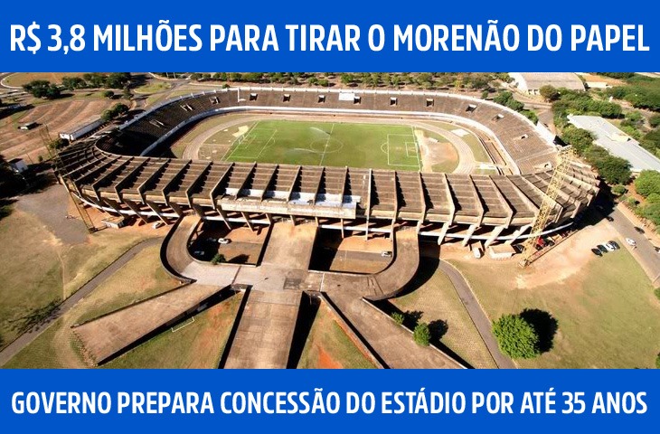 R$ 3,8 milhões para tirar o Morenão do p...