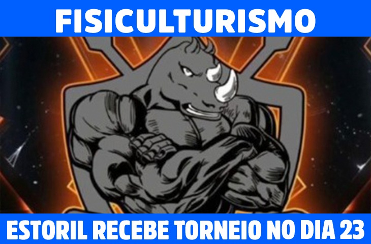 Estoril recebe evento de fisiculturismo no dia 23 de novembro