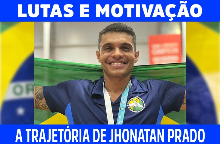 Conquistas, lutas e motivação: A trajetória de Jhonatan Prado no Sanda