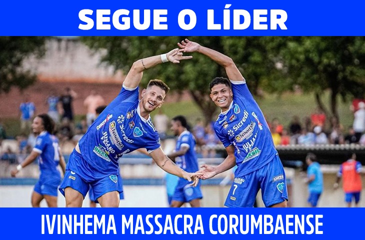 Ivinhema atropela Corumbaense e segue na liderança isolada do Estadual