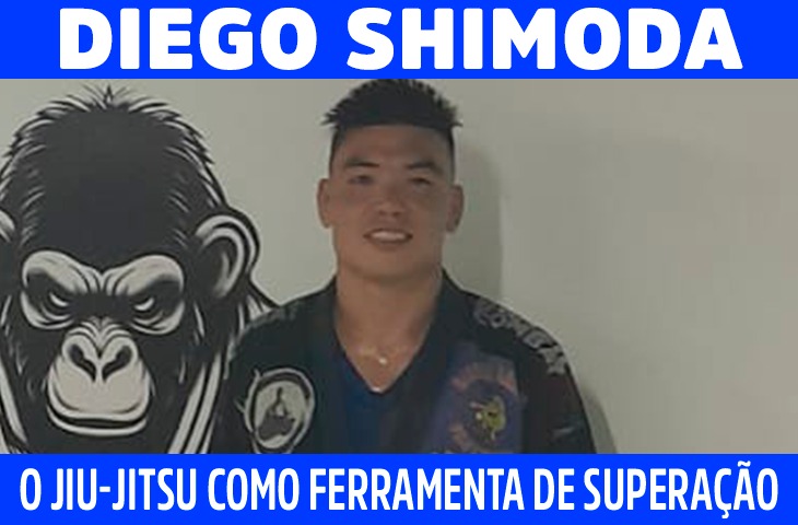 Diego Shimoda: o jiu-jitsu como ferramenta de superação 