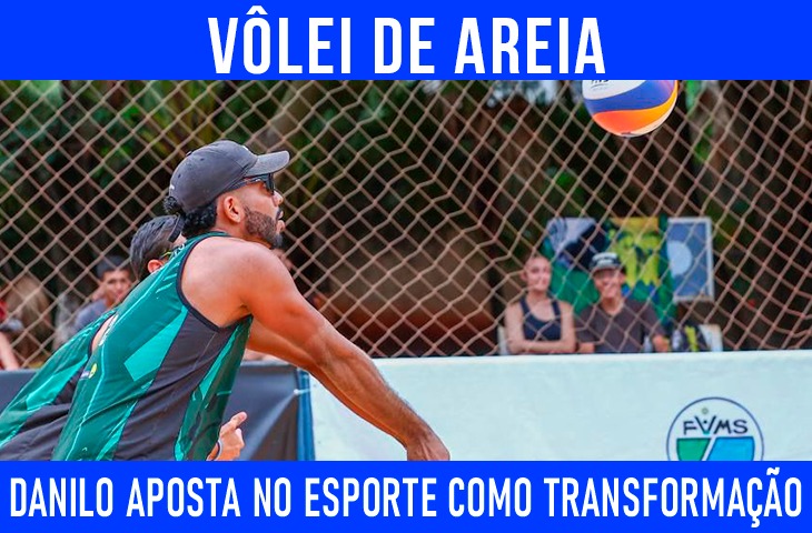 Danilo Correa aposta no vôlei de areia como ferramenta de transformação