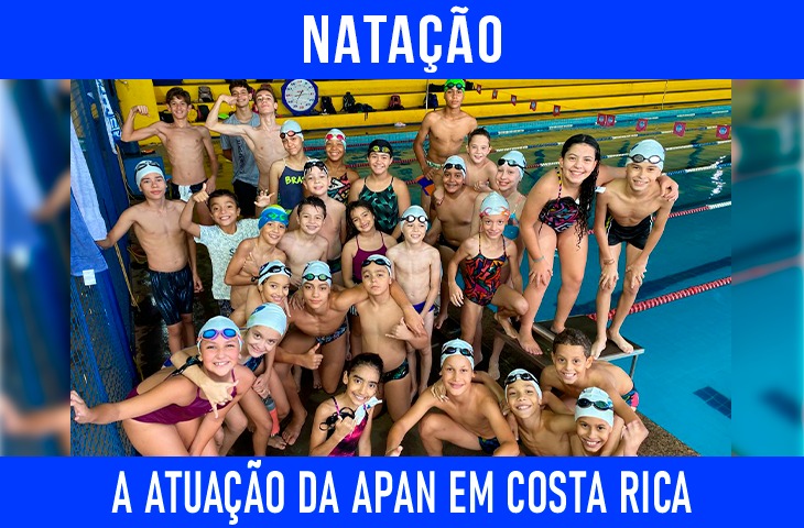 Fortalecer a natação e transformar vidas: a atuação da APAN em Costa Rica