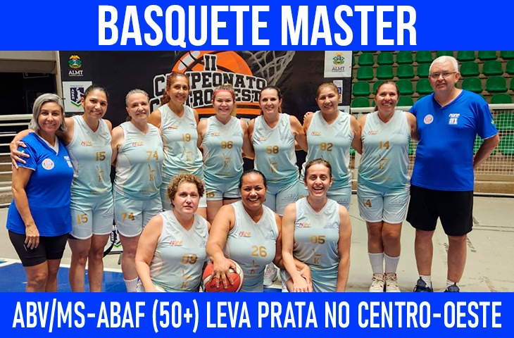 Basquete Master Feminino: ABV/MS - ABAF (50+) fica a um ponto do ouro no Centro-Oeste