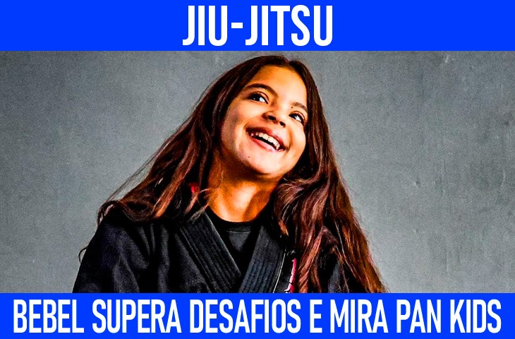 Bebel supera desafios e mira Pan Kids e Jiu-jitsu