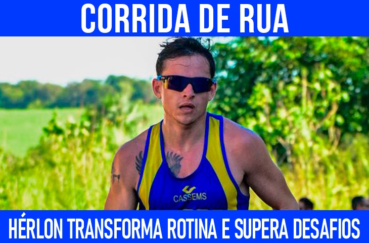 Hérlon Henrique transforma rotina e supera desafios com a corrida de rua