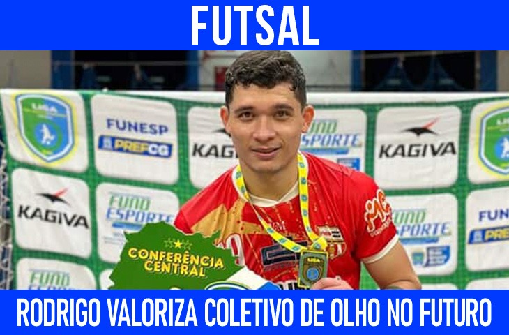 Rodrigo Mota valoriza coletivo e chama a atenção para o futuro do futsal em MS