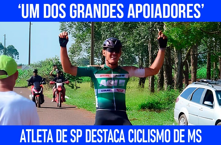 Atleta de SP destaca ciclismo de MS: ‘um dos grandes apoiadores’
