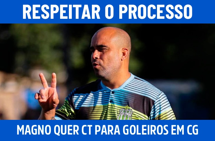Respeitar o processo: Magno Tosin projeta centro de treinamento para goleiros em Campo Grande