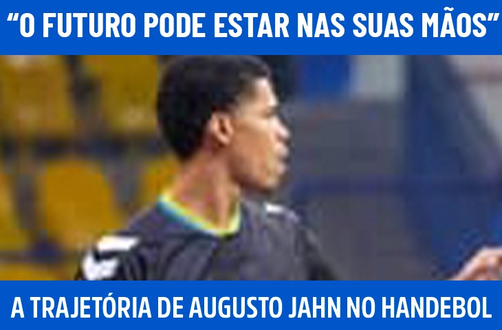 “O futuro do handebol pode estar nas suas mãos”: a trajetória de Augusto Jahn, atleta de Campo Grande