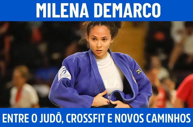 Milena Demarco: entre o judô, o crossfit e os novos caminhos no esporte