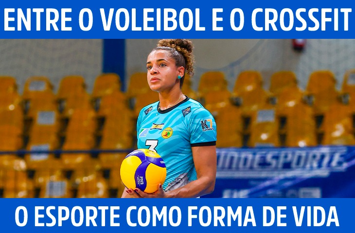 Silvia Cieslak: entre o voleibol e o crossfit, o esporte como forma de vida