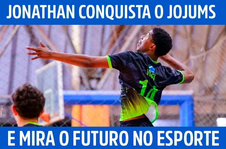 Jonathan conquista o Jojums e mira o futuro no esporte