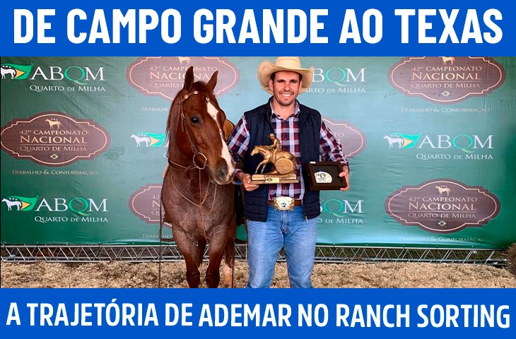 De Campo Grande ao Texas: a trajetória de Ademar Linares no Ranch Sorting