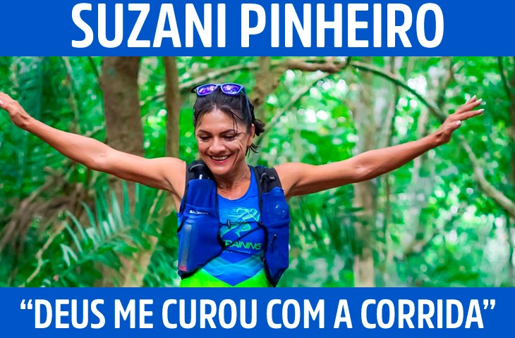 “Deus me curou com a corrida”: Suzani Pinheiro relata sua relação com o esporte