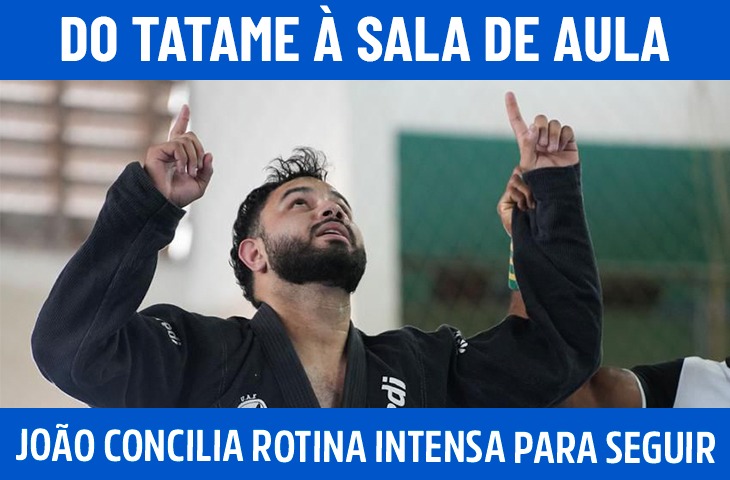 Do tatame à sala de aula: João Atagiba concilia rotina intensa para seguir competindo
