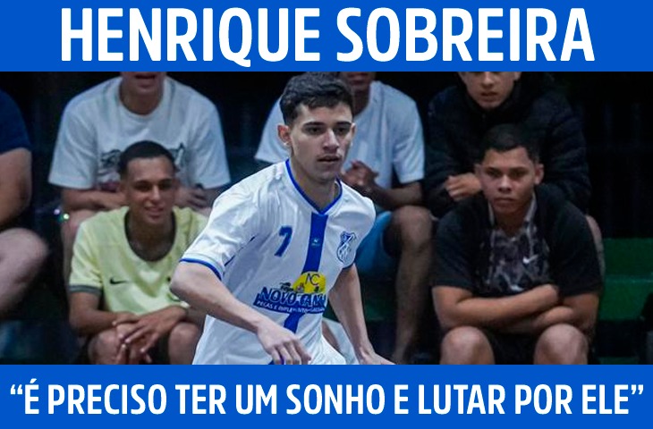 “É preciso ter um sonho e lutar por ele”: a história de Henrique Sobreira no futsal