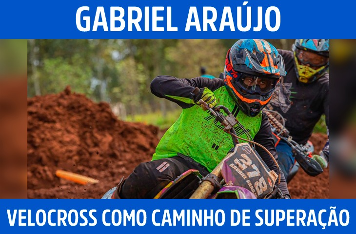 Gabriel Araujo vê no velocross um caminho de superação e persistência