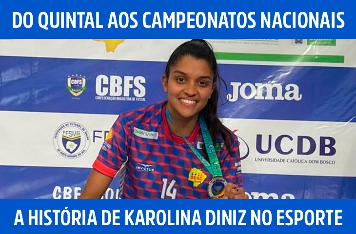 Do quintal aos campeonatos nacionais: a história de Karolina Diniz no esporte