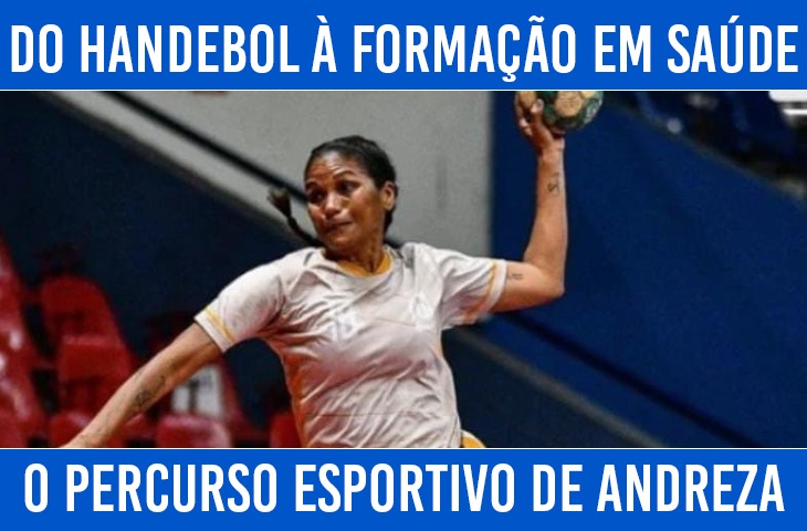 Do handebol à formação em saúde: o percurso esportivo de Andreza Sumára