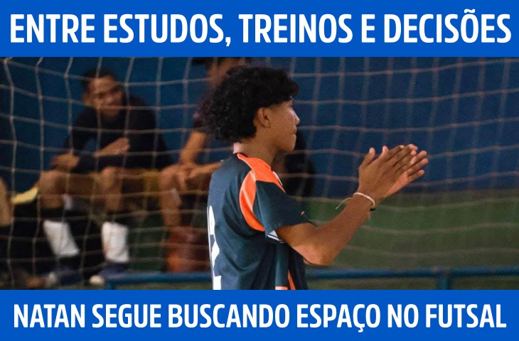 Entre estudos, treinos e decisões, Natan...