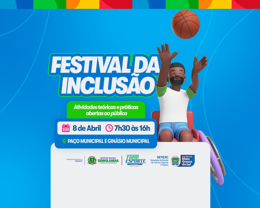 Sidrolândia recebe Festival da Inclusão com atividades teóricas e práticas no dia 8 de abril