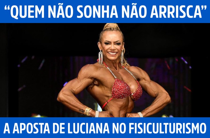“Quem não sonha não arrisca”: a aposta de Luciana Rufino no fisiculturismo profissional