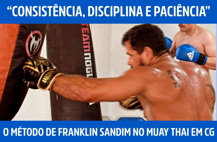 “Consistência, disciplina e paciência”: o método de Franklin Sandim no muay thai em Campo Grande