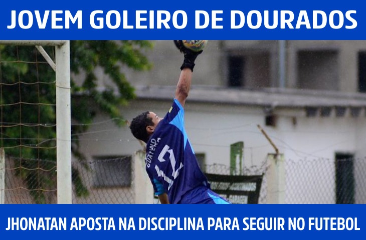 Jovem goleiro de Dourados, Jhonatan Samu...