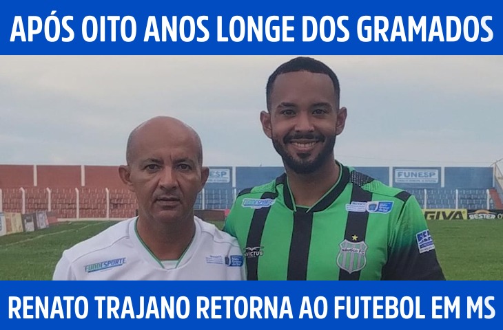 Após oito anos longe dos gramados, Renat...